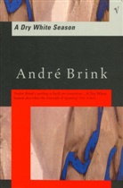 Andre Brink, André Brink - A Dry White Season