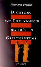Hermann Fränkel - Dichtung und Philosophie des frühen Griechentums