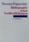 Hermann Holzbauer, Thomas Nipperdey, Hermann Holzbauer - Thomas Nipperdey, Bibliographie seiner Veröffentlichungen 1953-1992