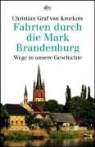 Christian von Krockow - Fahrten durch die Mark Brandenburg