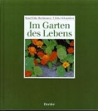 Knud E. Buchmann, Knud Eike Buchmann, Ulrike Schneiders, Ulrike Schneiders - Im Garten des Lebens
