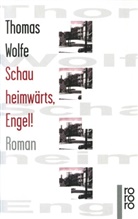 Thomas Wolfe - Schau heimwärts, Engel!