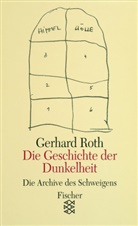 Gerhard Roth - Die Geschichte der Dunkelheit