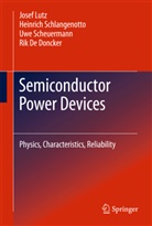 Rik De Doncker, Rik De Doncker, Jose Lutz, Josef Lutz, U Scheuermann, Uwe Scheuermann... - Semiconductor Power Devices