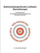 Droste, Werner Droste, Grube, Gabriel Gruber, Gabriele Gruber - Sektorenübergreifender Leitfaden Stomatherapie für Krankenhäuser, die ambulante Homecare-Versorgung und Rehabilitationskliniken, m. CD-ROM