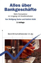 Gerk, Wolfgan Gerke, Wolfgang Gerke, Koelbl, Kathrin Kölbl, Hoffmanns Text Office - Alles über Bankgeschäfte