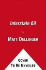 Matt Dellinger - Interstate 69