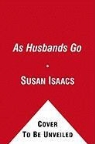 Susan Isaacs - As Husbands Go