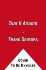 Frank Santora - Turn It Around
