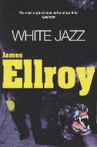 James Ellroy - White Jazz