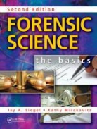 Kathy Mirakovits, Jay A. Siegel, Jay A. Mirakovits Siegel - Forensic Science