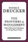 Peter F Drucker, Peter F. Drucker - The Frontiers of Management