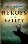 Jonathan Stroud - Heroes of the Valley