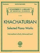 Aram Ilich Khachatureiian, Aram (COP) Khachaturian - Selected Piano Works