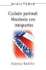 Assoc For Hispanic Theological Education, Association for Hispanic Theological Edu, Association for Hispanic Theological Education, Rebeca M Radillo, Rebeca M. Radillo - Ministerio Series (Aeth) - Cuidado Pastoral