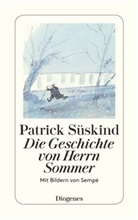 Sempé, Jean-Jacques Sempé, Patric Süskind, Patrick Süskind, Jean-Jacques Sempé - Die Geschichte von Herrn Sommer