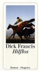 Dick Francis - Hilflos