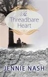 Jennie Nash - The Threadbare Heart