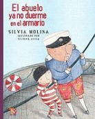Silvia Molina, Silvana Avila - El Abuelo YA No Duerme En El Armario