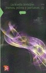 Isaac Schifter - La Huella Invisible: Humos, Polvos y Perfumes = The Invisible Trace