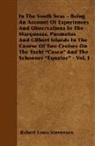 Robert Lo Stevenson, Robert Louis Stevenson - In the South Seas - Being an Account of