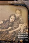 Jennifer Jae Gutierrez, . Norris, .. Norris, Debra Norris, Debra Hess (EDT)/ Gutierrez Norris, Jennifer Gutierrez... - Issues in the Conservation of Photographs