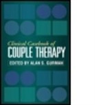 Brent J Atkinson, Adrian J Blow, James V Cordova, Victoria C. Dickerson, Alan S Gurman, Alan S. Gurman - Clinical Casebook of Couple Therapy