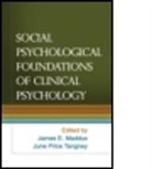 James E. Maddux, Lauren B. Alloy, Susan M. Andersen, Roy F. Baumeister, James E. Maddux, James E. (George Mason University Maddux... - Social Psychological Foundations of Clin
