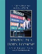 Jack A. Coffland, Coffland Jack A., E. E. Davis, E. E. (Gene) Davis, E. E. Coffland Davis, E. E. ''Gene'' Davis... - Survival in a Down Economy