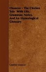Geoffrey Chaucer - Chaucer - The Clerkes Tale With Life, G