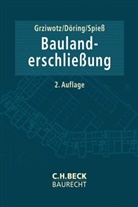 Raine Döring, Rainer Döring, Herber Grziwotz, Herbert Grziwotz, Spiess, Gerhard Spieß - Baulanderschließung