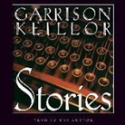 Garrison Keillor, Garrison Keillor - Stories (Hörbuch)