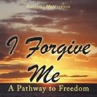 Patricia Henderson - I Forgive Me