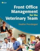 Heather Prendergast - Front Office Management for the Veterina