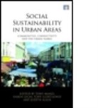 Tony/ Lucas Manzi, Judith Allen, Tony Lloyd Jones, Tony Lloyd-Jones, Karen Lucas, Lucas Karen... - Social Sustainability in Urban Areas