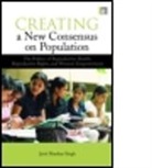 Jyoti Shankar Singh, Jyoti Shankar Singh - Creating a New Consensus on Population