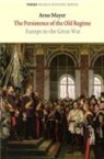 Arno J. Mayer - The Persistence of the Old Regime