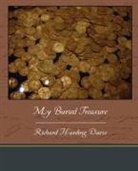 Richard Hardi Davis, Richard Harding Davis - My Buried Treasure