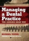 Michael Young, Michael R. Young - Managing a Dental Practice