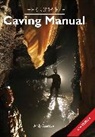 Andy Sparrow, Sparrow Andy - Complete Caving Manual