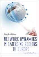 Dyker David A, David a (Univ of Sussex Dyker, David A. Dyker, David A Dyker, David a (Univ of Sussex Dyker, David A. Dyker - Network Dynamics in Emerging Regions of Europe