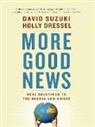 Holly Dressel, David Suzuki, David T. Suzuki - More Good News