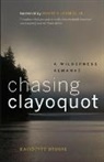 David Pitt-Brooke, Pitt-Brooke David - Chasing Clayoquot
