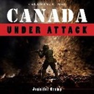 Jennifer Crump - Canada Under Attack