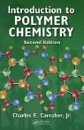 Charles E. Carraher, Charles E. Carraher Jr. - Introduction to Polymer Chemistry