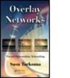 Sasu Tarkoma, Sasu (Helsinki University of Technology Tarkoma, Tarkoma Sasu - Overlay Networks
