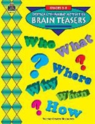 Keith Vasconcelles, Amy LasCola - Brain Teasers, Grades 5-8: Critical Thinking Activities