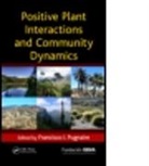 Francisco Pugnaire, Francisco (Arid Zones Experimental Stati Pugnaire, Francisco Pugnaire, Francisco I. Pugnaire - Positive Plant Interactions and Community Dynamics