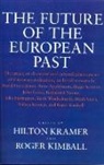 Hilton Kimball Kramer, Michael Kramer, Roger Kimball, Hilton Kramer - Future of the European Past