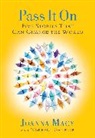 Norbert Gahbler, Joanna Macy - Pass It On : Five Stories That Can Change the World